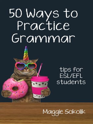 cover image of Fifty Ways to Practice Grammar